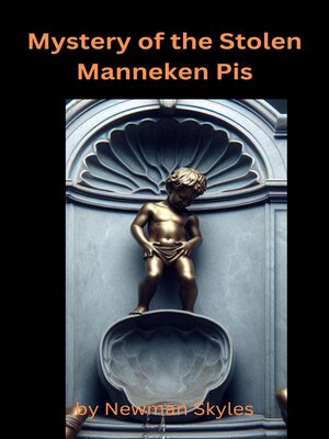cover image of Mystery of the Stolen Manneken Pis